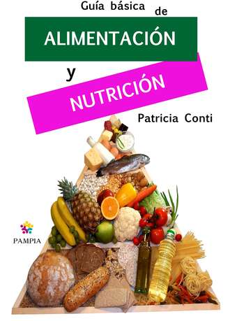 Patricia Conti. Gu?a b?sica de alimentaci?n y nutrici?n