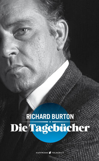 Richard Burton. Die Tageb?cher