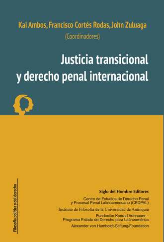 Kai Ambos. Justicia transicional y derecho penal internacional