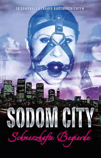 Johanna Shining. Sodom City - Schmerzhafte Begierde