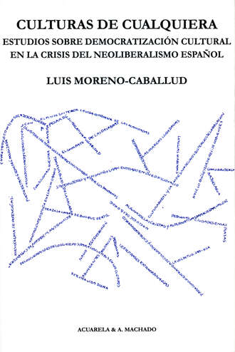 Luis Moreno-Caballud. Culturas de cualquiera