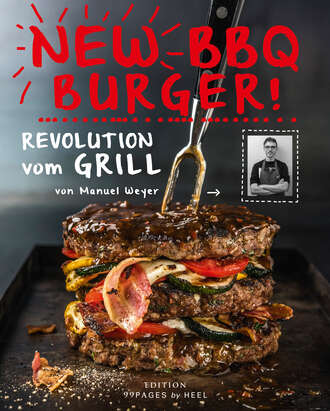 Manuel Weyer. New BBQ Burger