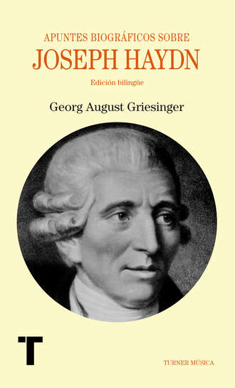 Georg August Griesinger. Apuntes biogr?ficos sobre Joseph Haydn