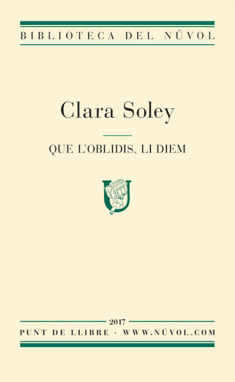 Clara Soley Trabal. Que l'oblidis, li diem