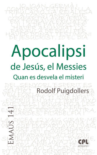 Rodolf Puigdollers Noblom. Apocalipsi de Jes?s, el Messies