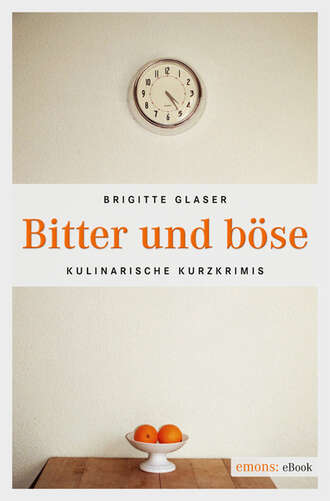 Brigitte Glaser. Bitter und b?se