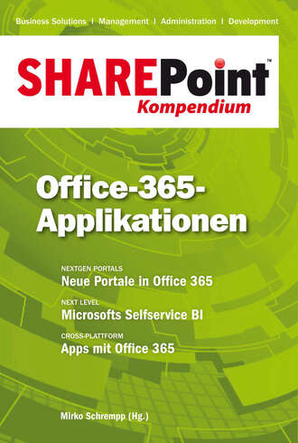 Группа авторов. SharePoint Kompendium - Bd. 10: Office-365-Applikationen