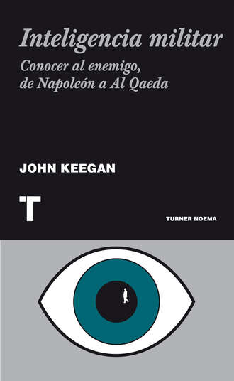 John  Keegan. Inteligencia militar