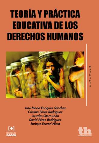 Enrique Ferrari Nieto. Teor?a y pr?ctica educativa de los derechos humanos