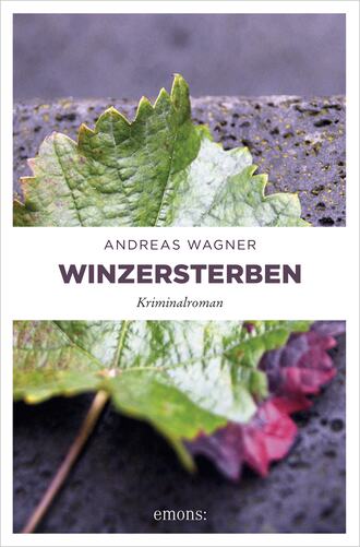 Andreas Wagner. Winzersterben