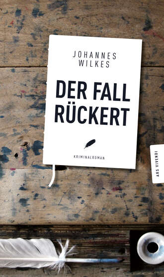 Johannes Wilkes. Der Fall R?ckert (eBook)