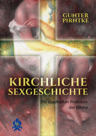 Gunter Pirntke. Kirchliche Sexgeschichte