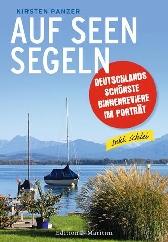 Kirsten Panzer. Auf Seen segeln