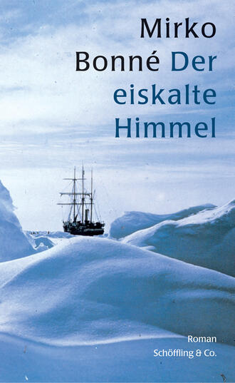 Mirko Bonn?. Der eiskalte Himmel