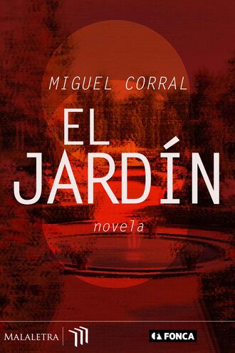 Miguel Corral. El jard?n