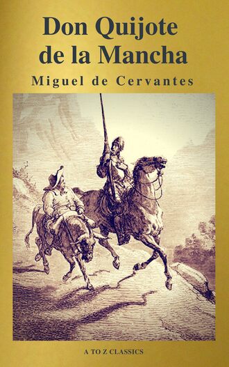 Мигель де Сервантес Сааведра. Don Quijote