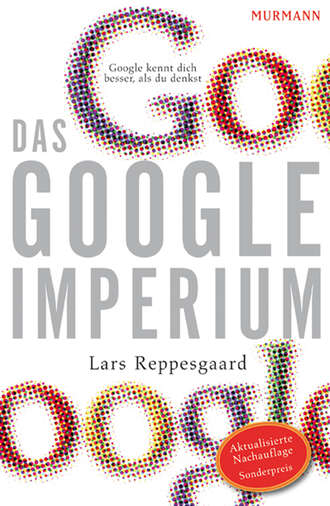 Lars Reppesgaard. Das Google-Imperium
