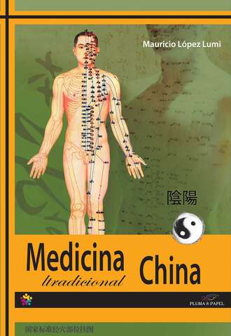 Mauricio L?pez Lumi. Principios de medicina tradicional china