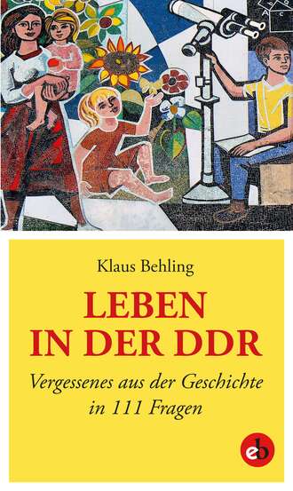 Klaus Behling. Leben in der DDR