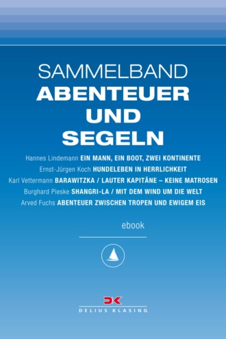 Hannes Lindemann. Maritime E-Bibliothek: Sammelband Abenteuer und Segeln
