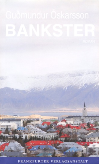 Gudmundur Oskarsson. Bankster