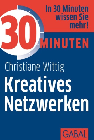 Christiane Wittig. 30 Minuten Kreatives Netzwerken