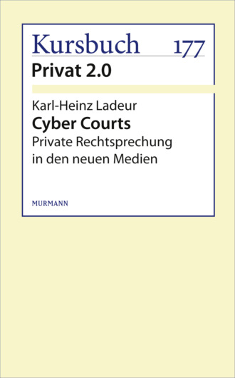 Karl-Heinz Ladeur. Cyber Courts