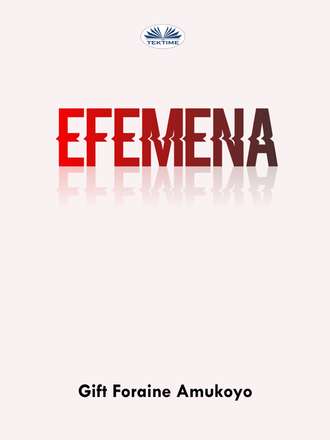 Efemena. Gift Foraine Amukoyo