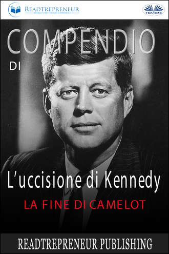 Коллектив авторов. Compendio Di L’uccisione Di Kennedy