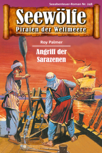 Roy Palmer. Seew?lfe - Piraten der Weltmeere 248