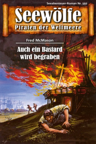 Fred McMason. Seew?lfe - Piraten der Weltmeere 592