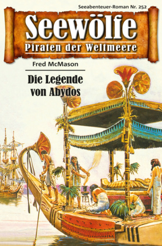 Fred McMason. Seew?lfe - Piraten der Weltmeere 252