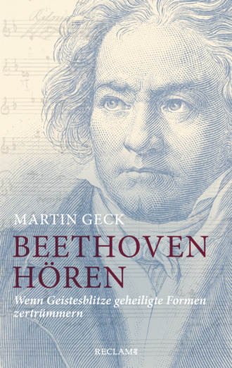 Martin Geck. Beethoven h?ren