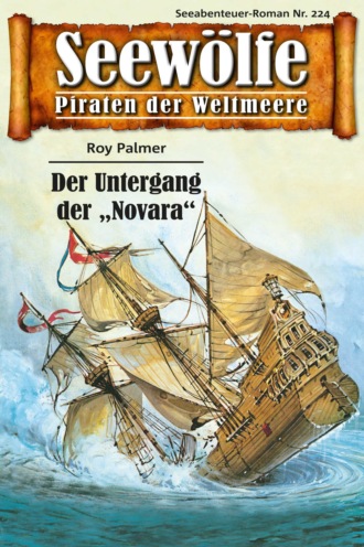 Roy Palmer. Seew?lfe - Piraten der Weltmeere 224