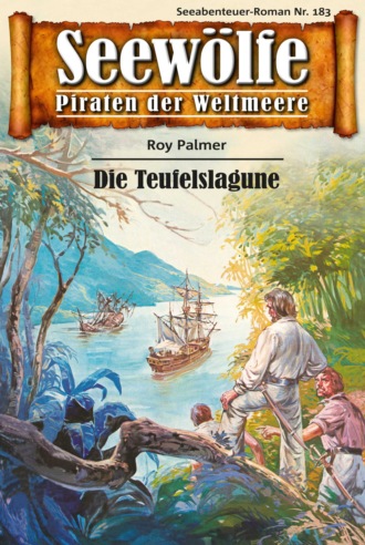 Roy Palmer. Seew?lfe - Piraten der Weltmeere 183