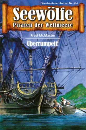 Fred McMason. Seew?lfe - Piraten der Weltmeere 500