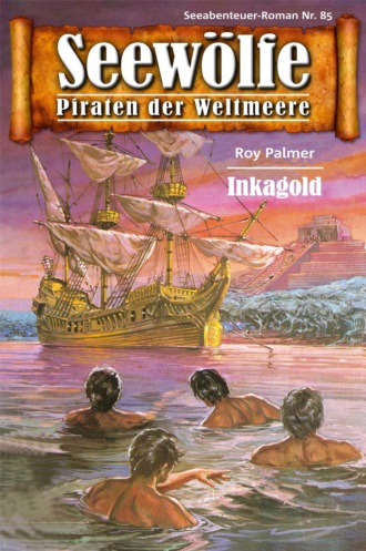 Roy Palmer. Seew?lfe - Piraten der Weltmeere 85