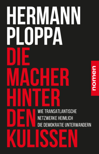Hermann Ploppa. Die Macher hinter den Kulissen