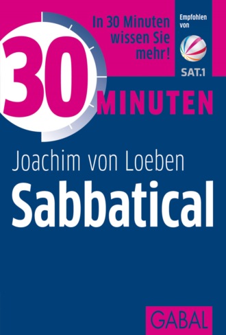 Joachim von Loeben. 30 Minuten Sabbatical