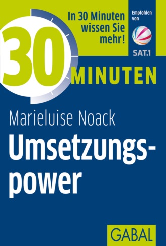 Marieluise Noack. 30 Minuten Umsetzungspower