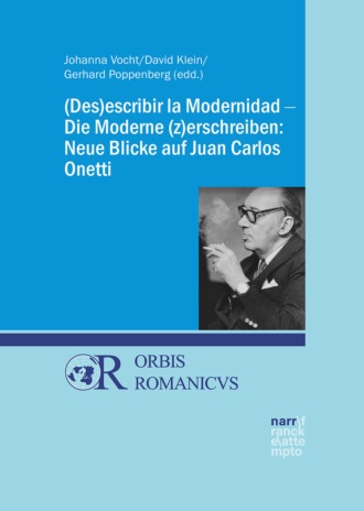 Группа авторов. (Des)escribir la Modernidad - Die Moderne (z)erschreiben: Neue Blicke auf Juan Carlos Onetti
