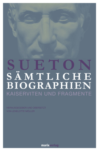 Sueton. Sueton: S?mtliche Biographien