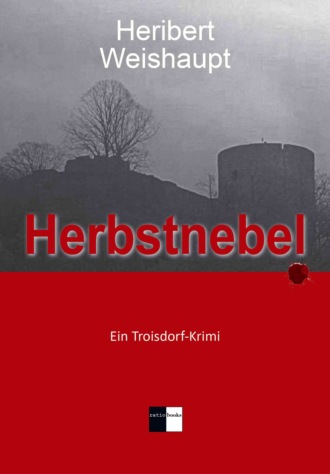 Heribert Weishaupt. Herbstnebel