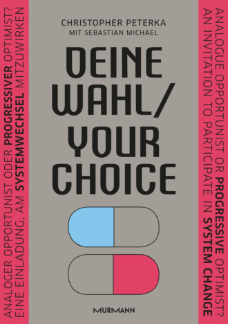 Christopher Peterka. Deine Wahl / Your Choice - Zweisprachiges E-Book Deutsch / Englisch