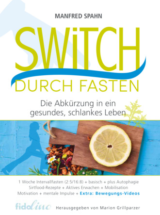 Manfred Spahn. Switch durch Fasten