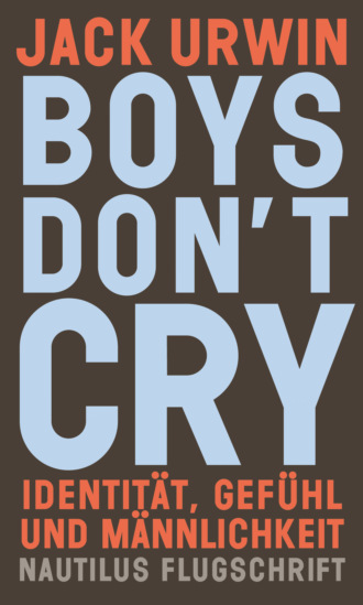 Jack Urwin. Boys don't cry