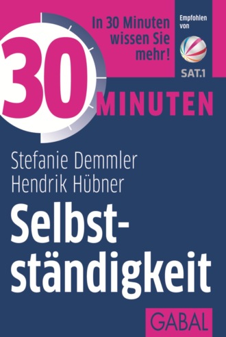 Stefanie Demmler. 30 Minuten Selbstst?ndigkeit