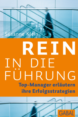 Susanne Klein. Rein in die F?hrung