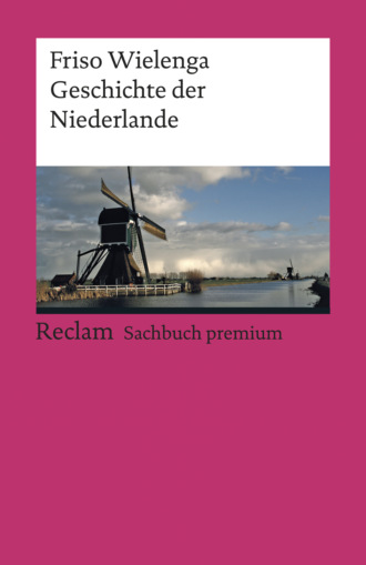 Friso Wielenga. Geschichte der Niederlande