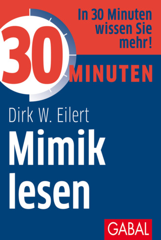 Dirk W. Eilert. 30 Minuten Mimik lesen